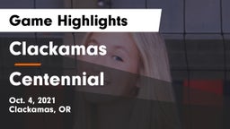 Clackamas  vs Centennial  Game Highlights - Oct. 4, 2021