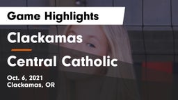 Clackamas  vs Central Catholic  Game Highlights - Oct. 6, 2021
