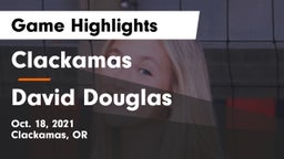 Clackamas  vs David Douglas  Game Highlights - Oct. 18, 2021