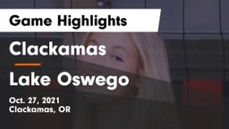 Clackamas  vs Lake Oswego  Game Highlights - Oct. 27, 2021