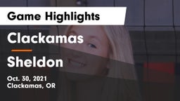 Clackamas  vs Sheldon  Game Highlights - Oct. 30, 2021
