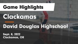 Clackamas  vs David Douglas Highschool  Game Highlights - Sept. 8, 2022