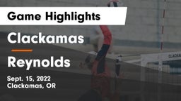 Clackamas  vs Reynolds   Game Highlights - Sept. 15, 2022