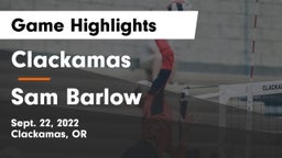 Clackamas  vs Sam Barlow  Game Highlights - Sept. 22, 2022