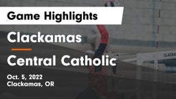 Clackamas  vs Central Catholic  Game Highlights - Oct. 5, 2022