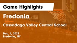 Fredonia  vs Cassadaga Valley Central School Game Highlights - Dec. 1, 2023