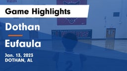 Dothan  vs Eufaula  Game Highlights - Jan. 13, 2023