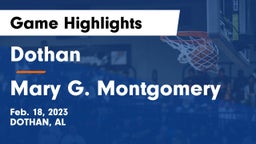 Dothan  vs Mary G. Montgomery  Game Highlights - Feb. 18, 2023