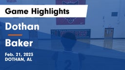 Dothan  vs Baker  Game Highlights - Feb. 21, 2023