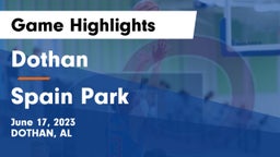 Dothan  vs Spain Park  Game Highlights - June 17, 2023