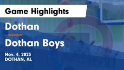 Dothan  vs Dothan Boys  Game Highlights - Nov. 4, 2023
