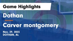 Dothan  vs Carver montgomery Game Highlights - Nov. 29, 2023