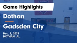 Dothan  vs Gadsden City  Game Highlights - Dec. 8, 2023