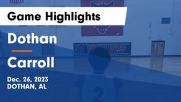 Dothan  vs Carroll   Game Highlights - Dec. 26, 2023