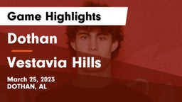 Dothan  vs Vestavia Hills  Game Highlights - March 25, 2023