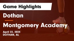 Dothan  vs Montgomery Academy  Game Highlights - April 22, 2024