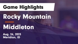 Rocky Mountain  vs Middleton  Game Highlights - Aug. 26, 2023