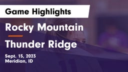 Rocky Mountain  vs Thunder Ridge  Game Highlights - Sept. 15, 2023