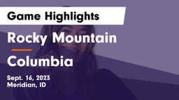 Rocky Mountain  vs Columbia  Game Highlights - Sept. 16, 2023