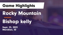 Rocky Mountain  vs Bishop kelly Game Highlights - Sept. 23, 2023