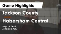 Jackson County  vs Habersham Central Game Highlights - Sept. 8, 2022