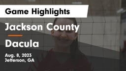 Jackson County  vs Dacula  Game Highlights - Aug. 8, 2023
