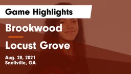 Brookwood  vs Locust Grove Game Highlights - Aug. 28, 2021
