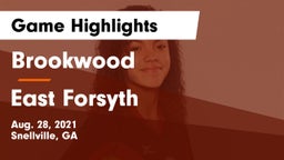 Brookwood  vs East Forsyth  Game Highlights - Aug. 28, 2021