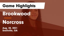 Brookwood  vs Norcross  Game Highlights - Aug. 28, 2021