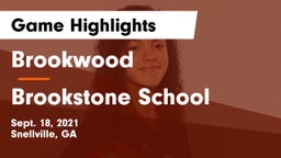 Brookwood  vs Brookstone School Game Highlights - Sept. 18, 2021