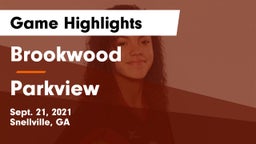 Brookwood  vs Parkview  Game Highlights - Sept. 21, 2021