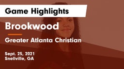 Brookwood  vs Greater Atlanta Christian  Game Highlights - Sept. 25, 2021