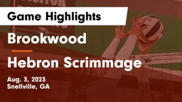 Brookwood  vs Hebron Scrimmage Game Highlights - Aug. 3, 2023