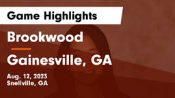 Brookwood  vs Gainesville, GA Game Highlights - Aug. 12, 2023