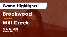 Brookwood  vs Mill Creek  Game Highlights - Aug. 12, 2023