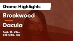 Brookwood  vs Dacula  Game Highlights - Aug. 26, 2023