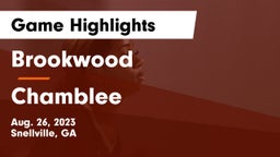 Brookwood  vs Chamblee  Game Highlights - Aug. 26, 2023