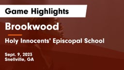 Brookwood  vs Holy Innocents' Episcopal School Game Highlights - Sept. 9, 2023
