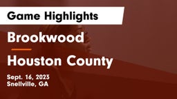 Brookwood  vs Houston County  Game Highlights - Sept. 16, 2023
