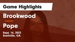 Brookwood  vs Pope  Game Highlights - Sept. 16, 2023