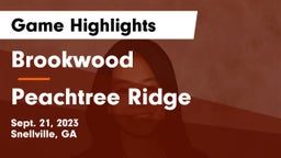 Brookwood  vs Peachtree Ridge  Game Highlights - Sept. 21, 2023