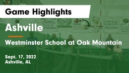 Ashville  vs Westminster School at Oak Mountain  Game Highlights - Sept. 17, 2022