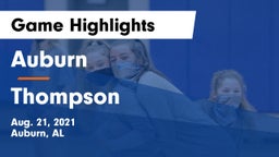 Auburn  vs Thompson  Game Highlights - Aug. 21, 2021