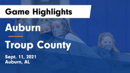 Auburn  vs Troup County  Game Highlights - Sept. 11, 2021