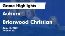 Auburn  vs Briarwood Christian  Game Highlights - Aug. 19, 2022
