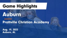 Auburn  vs Prattville Christian Academy  Game Highlights - Aug. 19, 2022