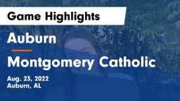Auburn  vs Montgomery Catholic  Game Highlights - Aug. 23, 2022