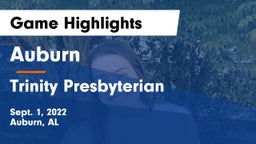 Auburn  vs Trinity Presbyterian  Game Highlights - Sept. 1, 2022