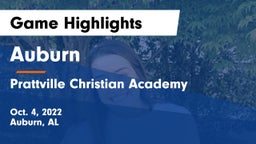 Auburn  vs Prattville Christian Academy  Game Highlights - Oct. 4, 2022