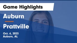 Auburn  vs Prattville  Game Highlights - Oct. 6, 2023